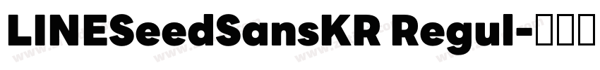LINESeedSansKR Regul字体转换